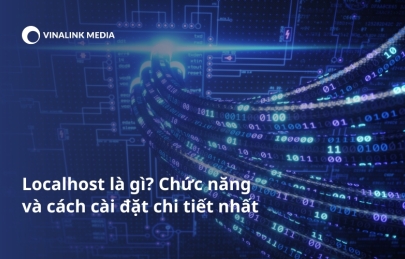 Localhost là gì? Chức năng và cách cài đặt chi tiết nhất